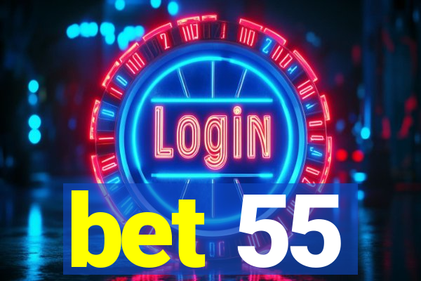 bet 55